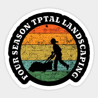 four season total landscaping Sticker